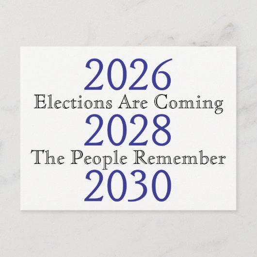 Verkiezingen komen eraan, het volk herinnert zich  briefkaart (Voorkant)