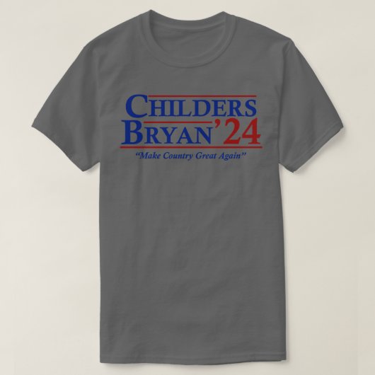 Verkiezingen voor Childers Bryan 2024 T-shirt (Design voorkant)