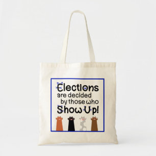 Verkiezingen worden beslist door degenen die shows tote bag