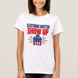 Verkiezingen Zijn Belangrijk Kom Op Politiek T-shirt