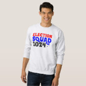 Verkiezingseenheid 2024 Sweatshirt (Voorkant volledig)