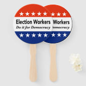 Verkiezingswerkers doen het voor de democratie handwaaier (Voorkant en achterkant)