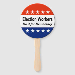 Verkiezingswerkers doen het voor de democratie handwaaier