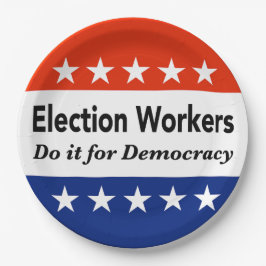 Verkiezingswerkers doen het voor de democratie papieren bordje