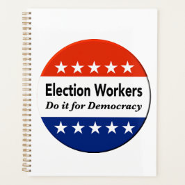 Verkiezingswerkers doen het voor de democratie planner