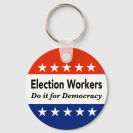 Verkiezingswerkers doen het voor de democratie sleutelhanger