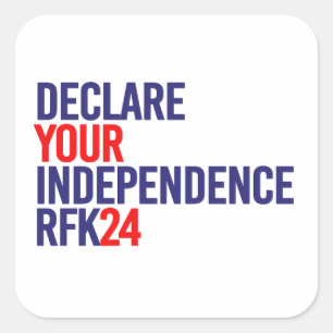 Verklaren van uw onafhankelijkheid RFK 24 Vierkante Sticker