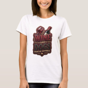 Verklaring Roze WIJN EN HONDEN BRENGEN ME GELUK T-shirt