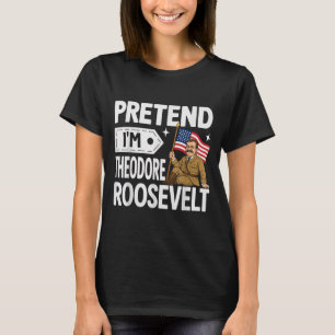 Verkleed als Theodore Roosevelt Kostuum Halloween T-shirt