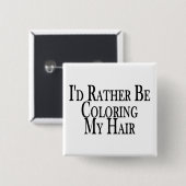 Verkleuren mijn haar eerder vierkante button 5,1 cm (Voorkant /achterkant)