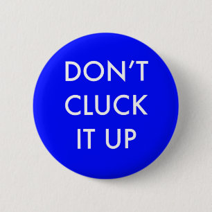 Verklok het niet omhoog Speld - Button met rug