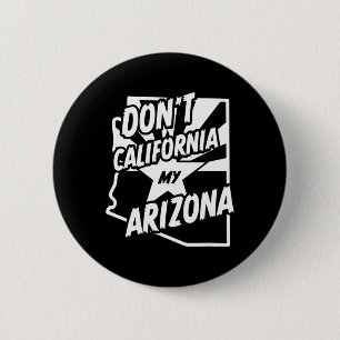 Verknoei mijn Arizona shirt niet met Californië Ronde Button 5,7 Cm