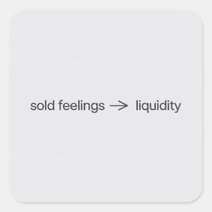 Verkochte Gevoelens aan Liquiditeitsminimalistisch Vierkante Sticker