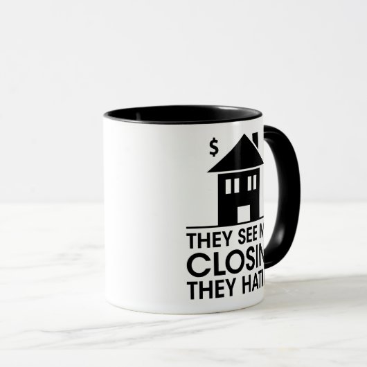 Verkoop humor, ze zien me sluiten ze haten, cadeau mok (Voorkant rechts)