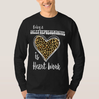 Verkoopvertegenwoordiger zijn is hartwerk Leopard T-shirt