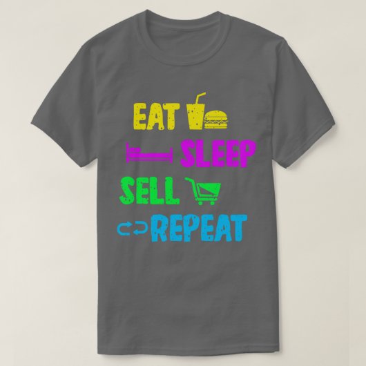 Verkoper Eat Sleep Sell Herhalen T-shirt (Design voorkant)