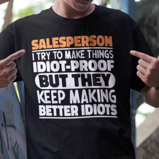 Verkoper Ik probeer dingen grappig te zeggen T-shirt