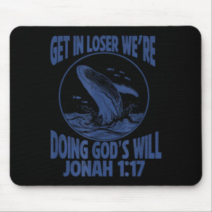 Verkrijg verliezer we doen Gods wil jonah 1_17 chr Muismat