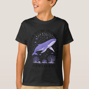 Verkrijg verliezer we doen Gods wil jonah 1_17 chr T-shirt