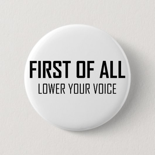 Verlaag je stem ronde button 5,7 cm (Voorkant)