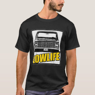 Verlaagde Truck Lowlife Classic T-shirt