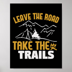 Verlaat De Weg Neem De Paden, Berg Wandelen Cl Poster
