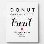 Verlaat donut zonder een Treat Wedding Favor Sign Fotoplaat (Voorkant)