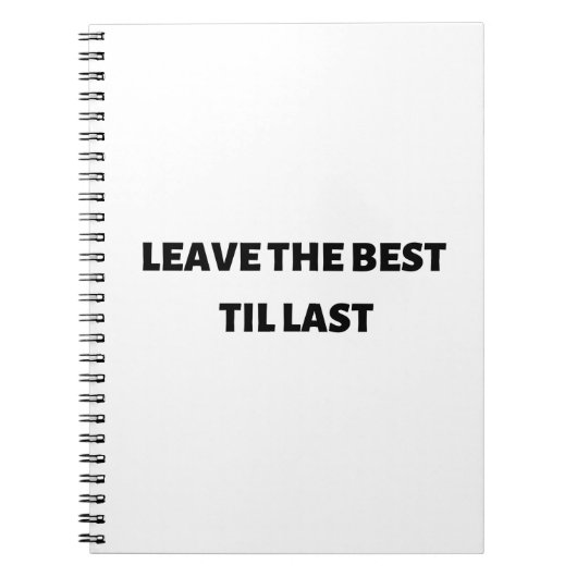 Verlaat het beste tot laatste notitieboek (Voorkant)