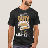 Verlaat het Pistool met de Cannolis Italiaans T-shirt (Voorkant)