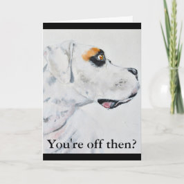 Verlaat het werk, Boxer Dog Kaart