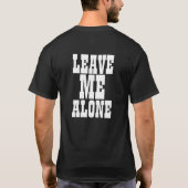 VERLAAT ME ALLEEN T-SHIRT (Achterkant)