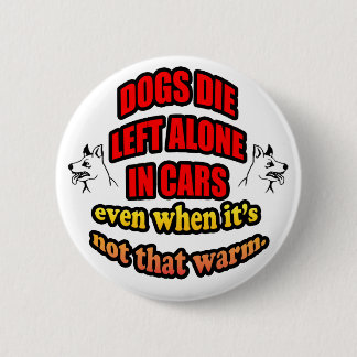 VERLAAT UW PETS ALLEEN IN EEN AUTO RONDE BUTTON 5,7 CM