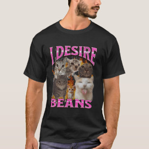 Verlangen Bonen Grappige Kat Meme Bootleg Grafisch T-shirt