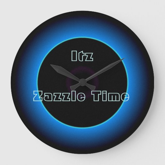 Verlichtde tekst "Itz Zazzle Time" >Wandklokken Grote Klok (Voorkant)