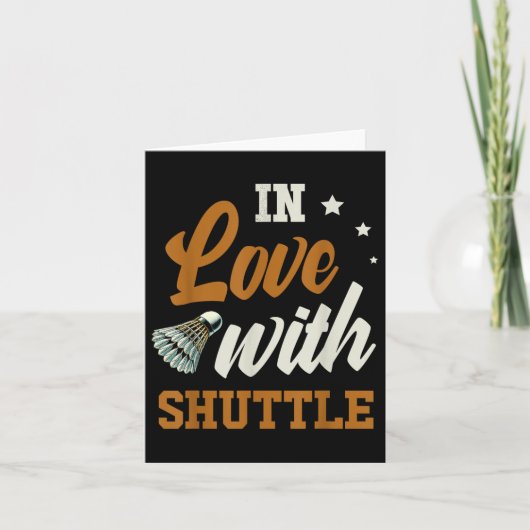 Verliefd op een shuttle badminton enthousiasteling kaart (Voorkant)