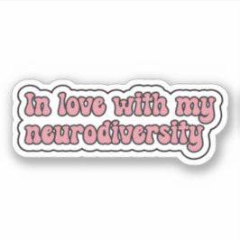 Verliefd op mijn neurodiversiteit Roze Typografie Sticker