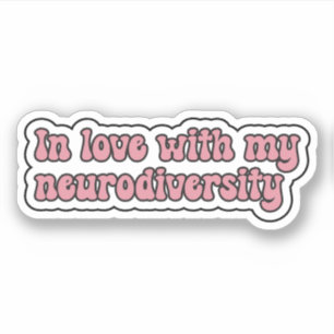 Verliefd op mijn neurodiversiteit Roze Typografie Sticker