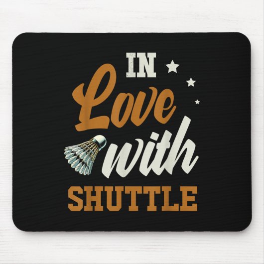 Verliefd op shuttle badminton enthousiasteling muismat (Voorkant)