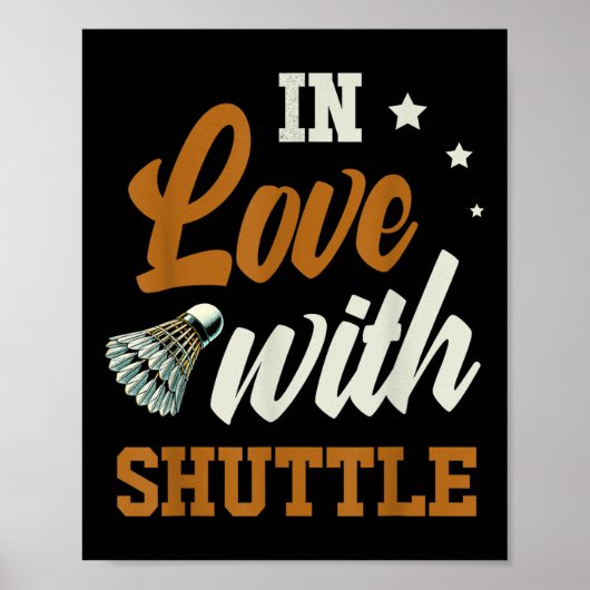 Verliefd op shuttle badminton enthousiasteling  poster (Voorkant)