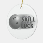 Verlies de vaardigheden van Win Luck Bowling Grey Keramisch Ornament (Links)