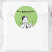 VERLIES GEEN ENKELE BETEKENIS AAN SPEELKERS RONDE STICKER (Tas)