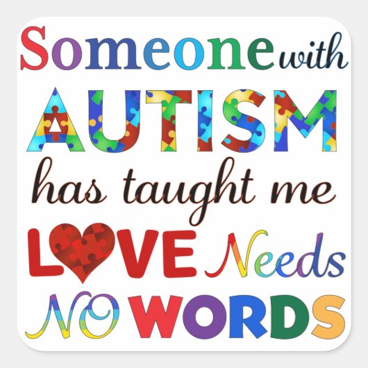 VERLIES GEEN WOORDEN AUTISME VIERKANTE STICKER (Voorkant)