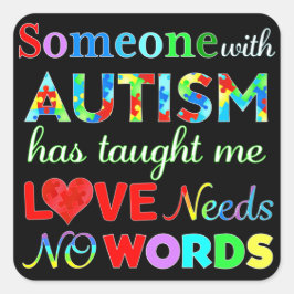 VERLIES GEEN WOORDEN AUTISME VIERKANTE STICKER