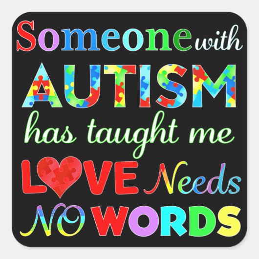 VERLIES GEEN WOORDEN AUTISME VIERKANTE STICKER (Voorkant)
