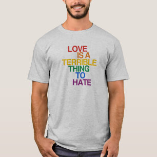 VERLIES IS EEN TERRIBELE ZAAK OM TE HATE T-SHIRT