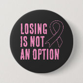 Verlies is geen optie roze lint ronde button 7,6 cm (Voorkant)