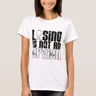Verlies is geen optie voor longkanker t-shirt