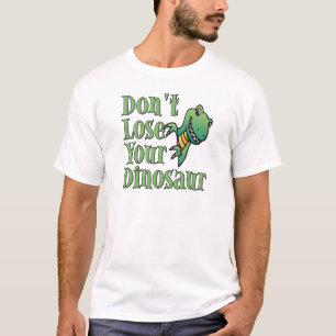 Verlies je dinosaurus niet t-shirt