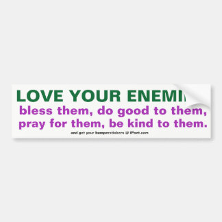 VERLIES JE ENEMIES BUMPERSTICKER