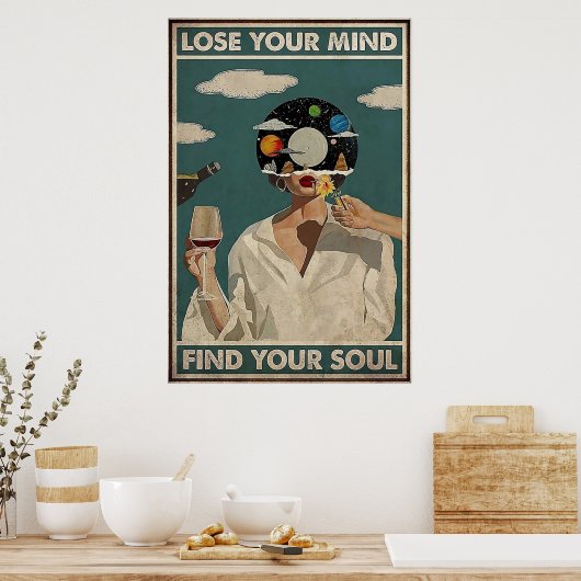 Verlies je geest Vind je ziel Poster (Keuken)